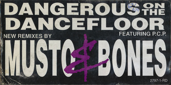 Musto & Bones Featuring P.C.P. (People Can Party) - Dangerous On The Dancefloor