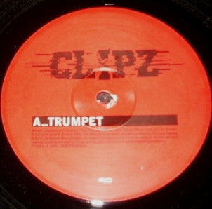Clipz - Trumpet / Wake Up Call