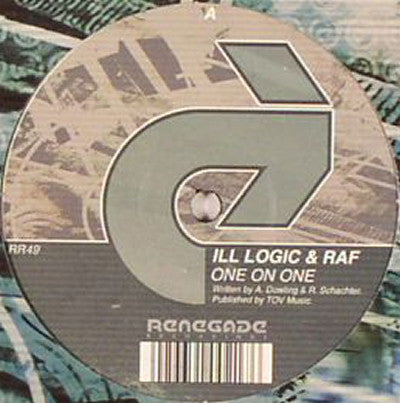 Ill Logic & Raf - One On One / The Right Way
