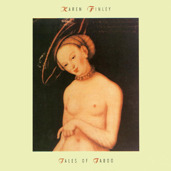 Karen Finley - Tales Of Taboo