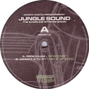 Adam F And Fresh - Jungle Sound - The Bassline Strikes Back!