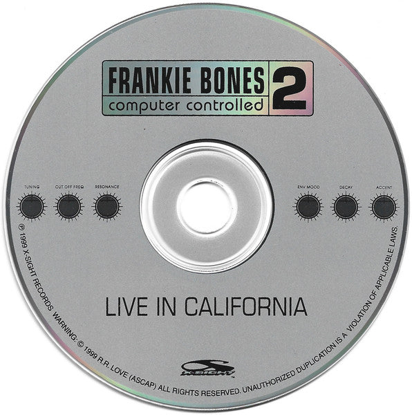 Frankie Bones - Computer Controlled 2 (Live In California)