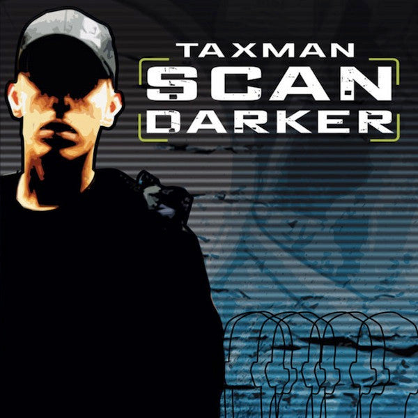 Taxman - Scan Darker / Badboy Danger