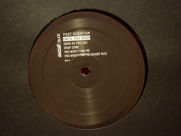 Post Scriptum - Until You Drop