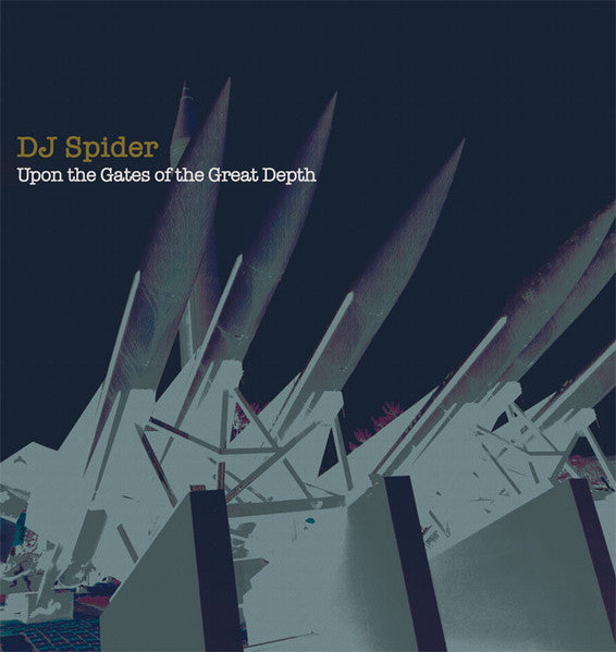 DJ Spider - Upon The Gates Of The Great Depth [2x12"]