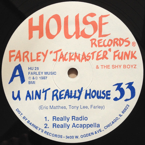 Farley "Jackmaster" Funk & The Shy Boyz - U Ain't Really House