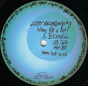 S. Bicknell* - Lost Recordings #5 - When All Is Not?